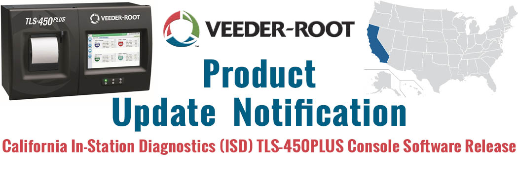 Veeder-Root Product Update: California TLS-450PLUS In-Station Diagnostic Software Released
